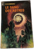 Le sang des astres. N. CH. HENNEBERG