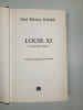 Louis XI. Paul Murray Kendall
