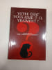 Votre chat vous aime-t-il vraiment. Eric-Emmanuel Schmitt