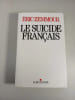 Le suicide fran&ccedil;ais. Eric Zemmour