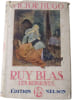 Ruy Blas les Burgraves. Victor Hugo