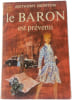 Le Baron est pr&eacute;venu. Anthony Morton