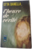 L'heure de v&eacute;rit&eacute;. UTTA DANELLA