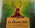 Le Grand Cerf. 