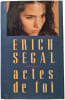 Actes de foi. Erich Segal