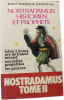 Nostradamus historien et proph&egrave;te. Jean Charles de Fontbrune