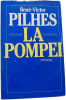 Pilhes La Pompe&iuml;. Ren&eacute;-Victor