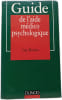 Guide de l'aide m&eacute;dico psychologique. Guy Dr&eacute;ano