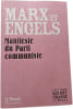 Manifeste du Parti communiste. Marx et Engels