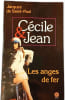 C&eacute;cile & Jean : Les anges de fer. Jacques de Saint-Paul