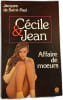 C&eacute;cile & Jean : Affaire de moeurs. Jacques de Saint-Paul