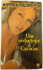 Une s&eacute;ductrice &agrave; Caracas. Jacques de Saint Paul