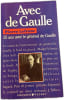 Avec de Gaulle. Pierre Lefranc