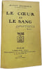 Le cœur et le sang. Henry Bordeaux