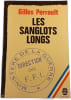 Les Sanglots longs. Gilles Perrault