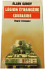 L&eacute;gion &eacute;trang&egrave;re cavalerie. ALAIN GANDY