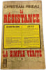 La R&eacute;sistance. Christian Pineau