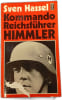 Kommando Reichsf&uuml;hrer Himmler. Sven Hassel