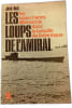 Les loups de l'amiral. Jean Noli