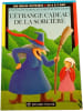 L'&eacute;trange cadeau de la sorci&egrave;re. Chantal de Marolles / Yasuyuki Hamamoto