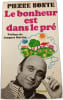 Le bonheur est dans le pr&eacute;. PIERRE BONTE