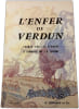 L'enfer de Verdun. J. H. Lefebvre