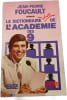 Le dictionnaire de l'Acad&eacute;mie des 9. Jean-Pierre Foucault