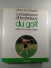 Connaissance et technique du golf. G&eacute;rard de Dampierre