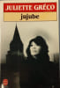 jujube. JULIETTE GR&Eacute;CO