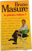 A pleins tubes. Bruno Masure