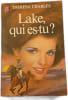 Lake qui es-tu. THERESA CHARLES