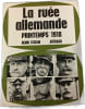La ru&eacute;e allemande printemps 1918. HENRI ISSELIN