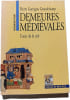 Demures m&eacute;di&eacute;vales. Pierre Garrigou Grandchamp