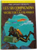 Les Six compagnons et le secret de la calanque. Paul-Jacques Bonzon