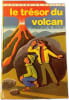 Le tr&eacute;sor du volcan. Franklin W. Dixon