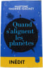 Quand s'alignent les plan&egrave;tes. MARTINE THORRE-GACHET