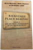 Bienvenue Place Beauvau : Police : Les secrets inavouables d'un quinquennat. Olivia Recasens  Didier Hassoux et Christophe Labbe