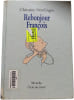 Rebonjour Fran&ccedil;ois. Christine Nostlinger
