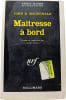 Ma&icirc;tresse &agrave; bord. JOHN D. MACDONALD