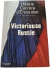 Victorieuse Russie. H&eacute;l&egrave;ne Carr&egrave;re d'Encausse