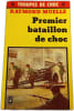 Premier bataillon de choc. RAYMOND MUELLE