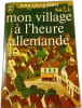 Mon village &agrave; l'heure allemande. Jean-Louis Bory