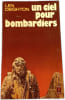 Un ciel pour bombardiers. Len Deighton