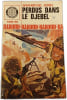 Perdus dans le djebel. Jean-Michel Sorel