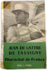 Jean de Lattre de Tassigny Mar&eacute;chal de France. Pierre Croidys