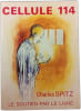 Cellule 114. Charles Spitz