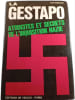 La Gestapo : Atrocit&eacute;s et secrets de l'Inquisition nazie. ALAIN DESROCHES