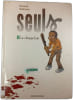 Seuls 1 La Disparition. Gazzotti  Vehlmann