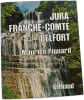 Jura Franche-Comt&eacute; Belfort. Maurice Piquard