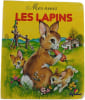 Mes amis Les lapins. 